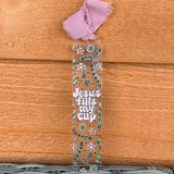 Acrylic Bookmarks - 1.5mm Jesus Fills My Cup