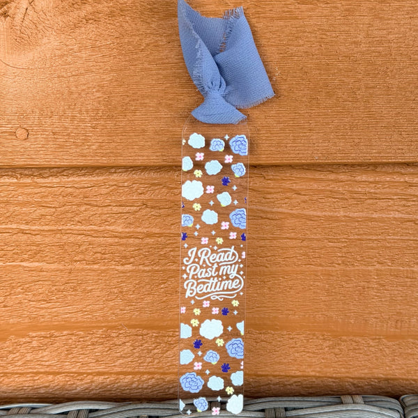 Acrylic Bookmarks - 1.5mm I Read Past My Bedtime